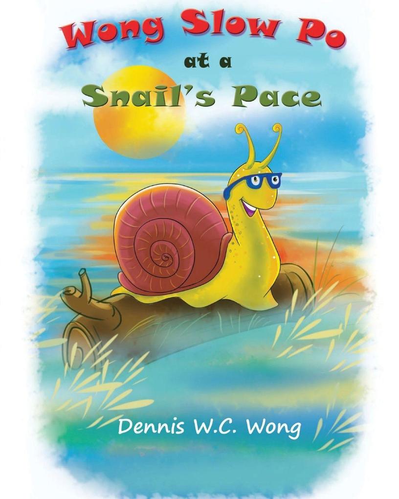 Wong Slow Po at a Snail's Pace