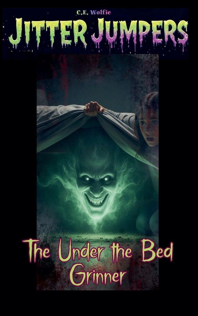 The Under the Bed Grinner