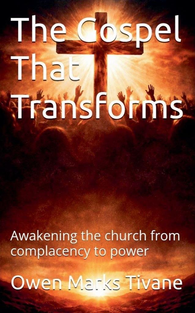 The Gospel that transforms