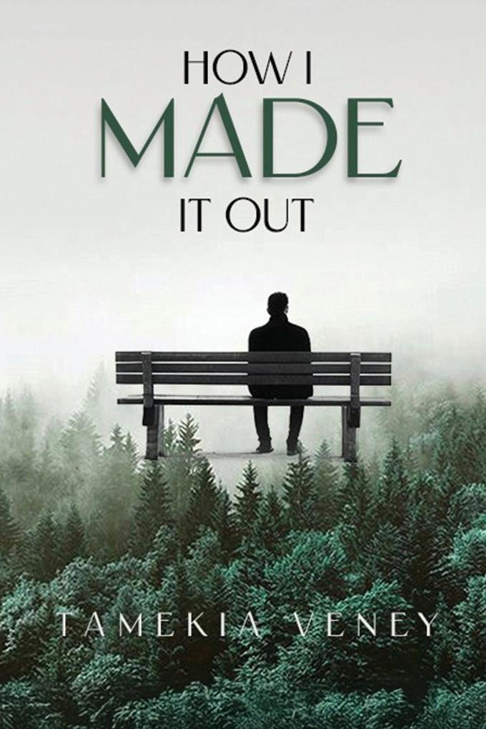 How I Made It Out