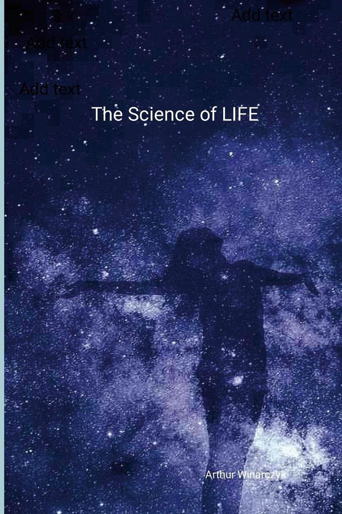 Science of LIFE