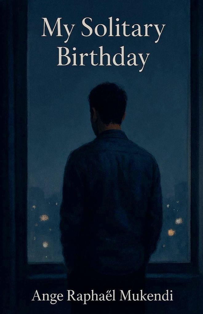 My Solitary Birthday