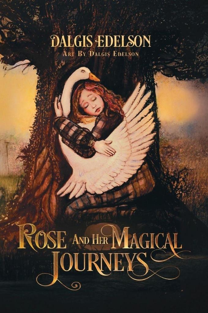Rose and Her Magical Journeys