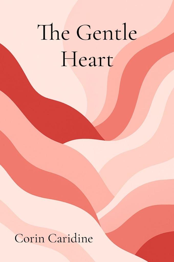 The Gentle Heart