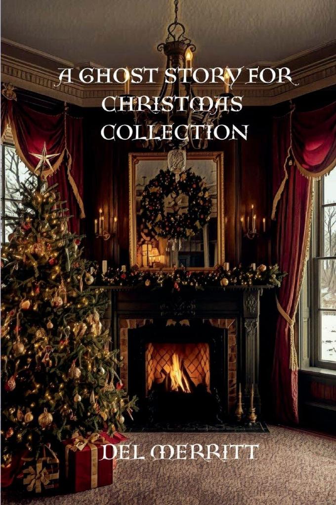 A GHOST STORY FOR CHRISTMAS COLLECTION