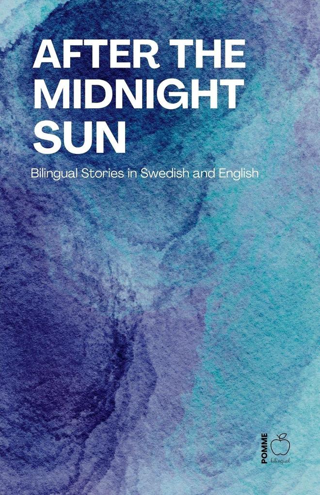 After the Midnight Sun