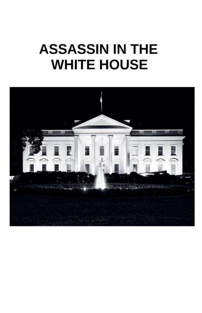 Assassin in The White House