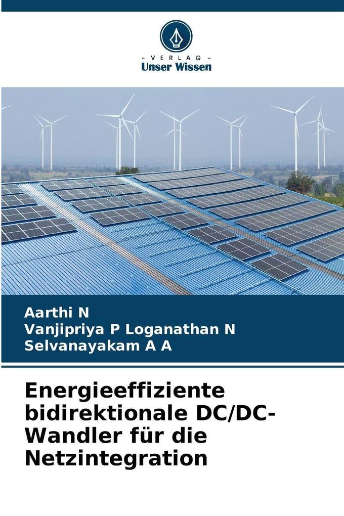 Energieeffiziente bidirektionale DC/DC-Wandler für die Netzintegration