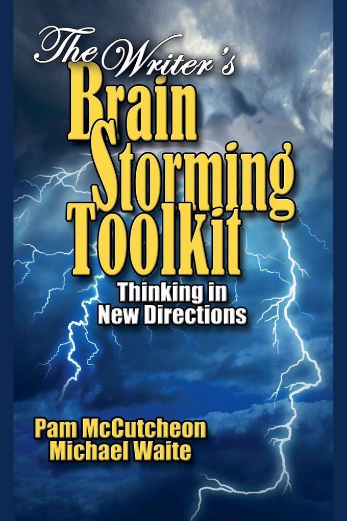 The Writer's Brainstorming Toolkit