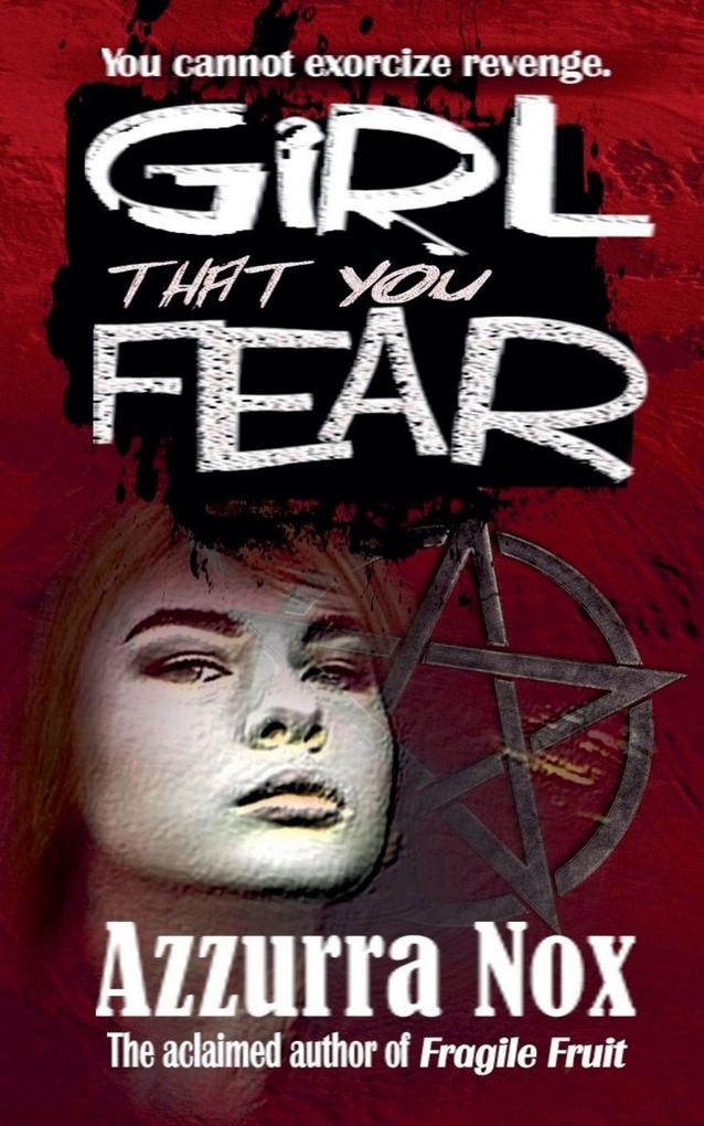 Girl That You Fear