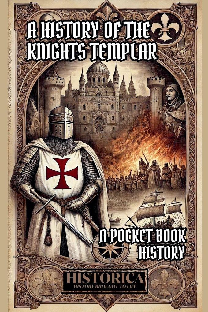 A History of the Knights Templar