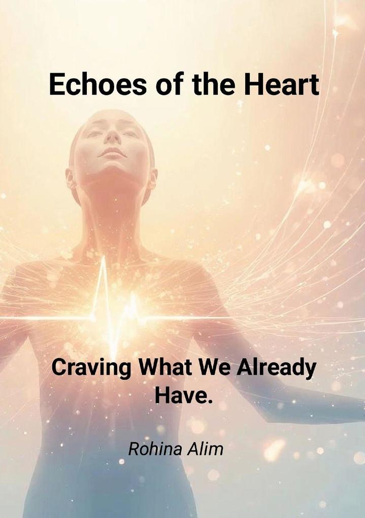 Echoes of the Heart.