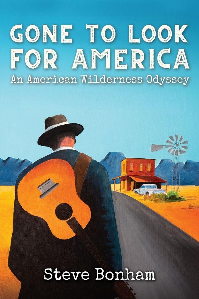 Gone to Look for America
