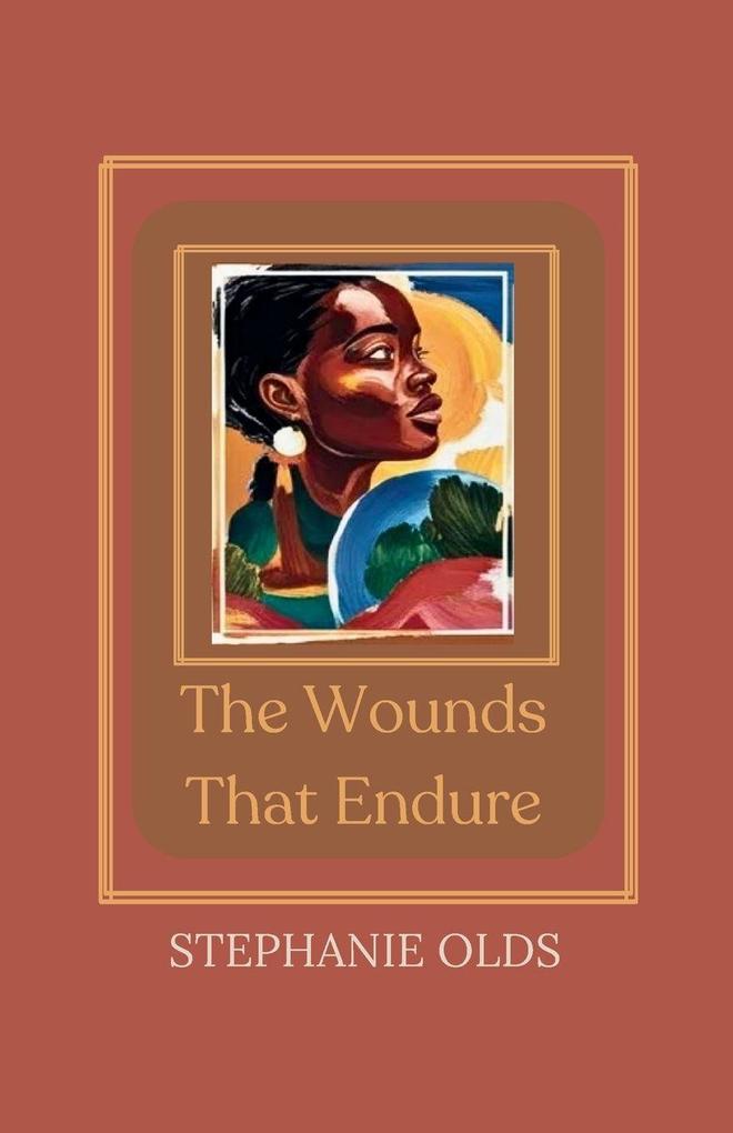 The Wounds That Endure