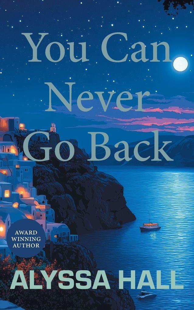 You Can Never Go Back