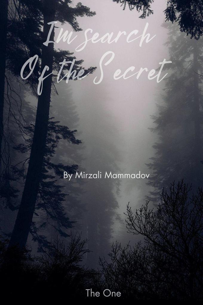 In Search of the Secret