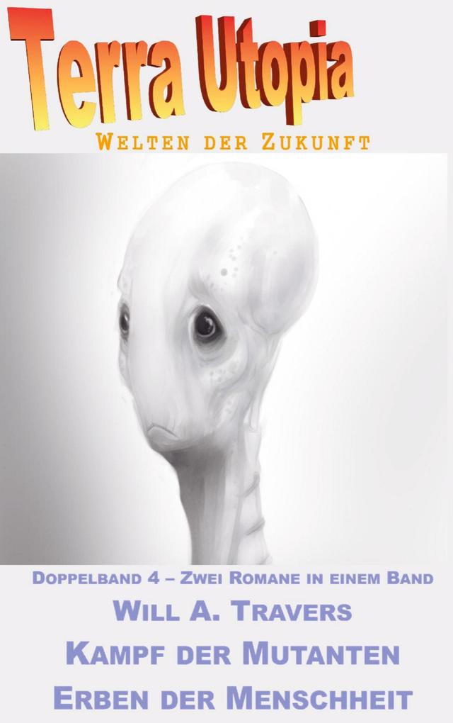 Kampf der Mutanten / Erben der Menschheit