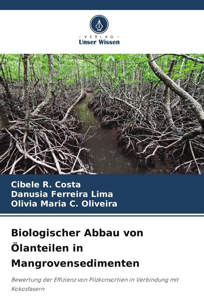 Biologischer Abbau von Ölanteilen in Mangrovensedimenten