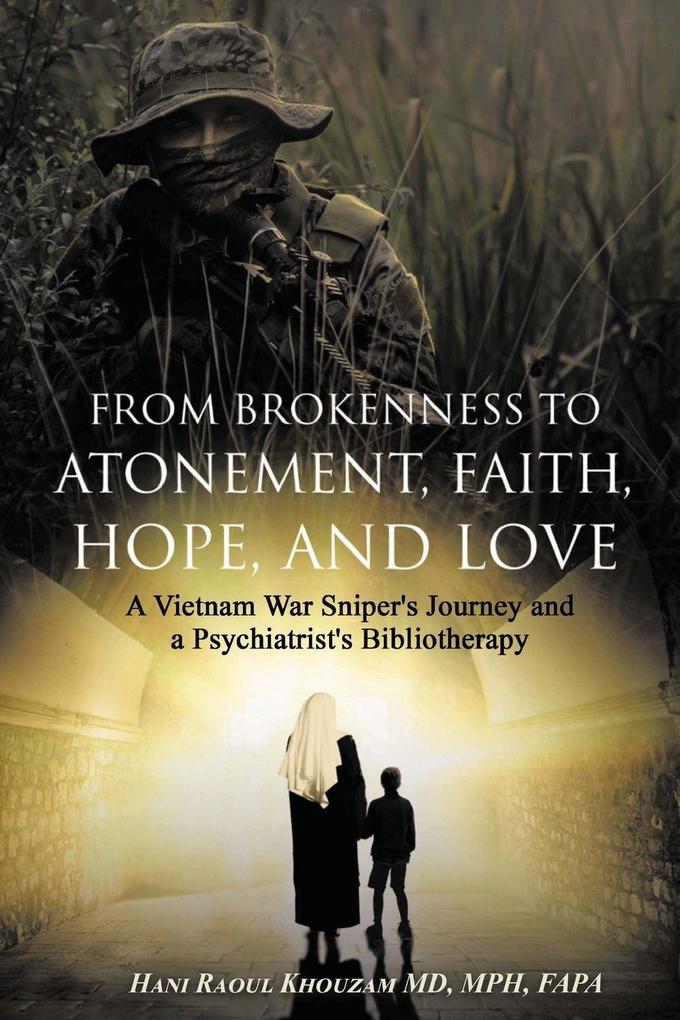 From Brokenness to Atonement Faith Hope and Love