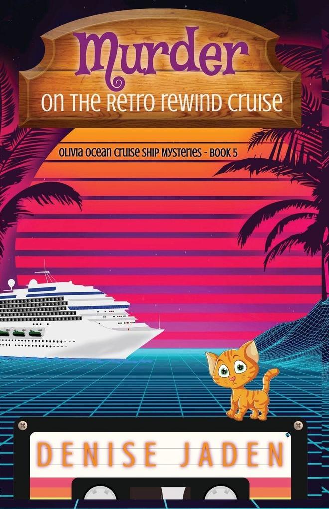 Murder on the Retro Rewind Cruise