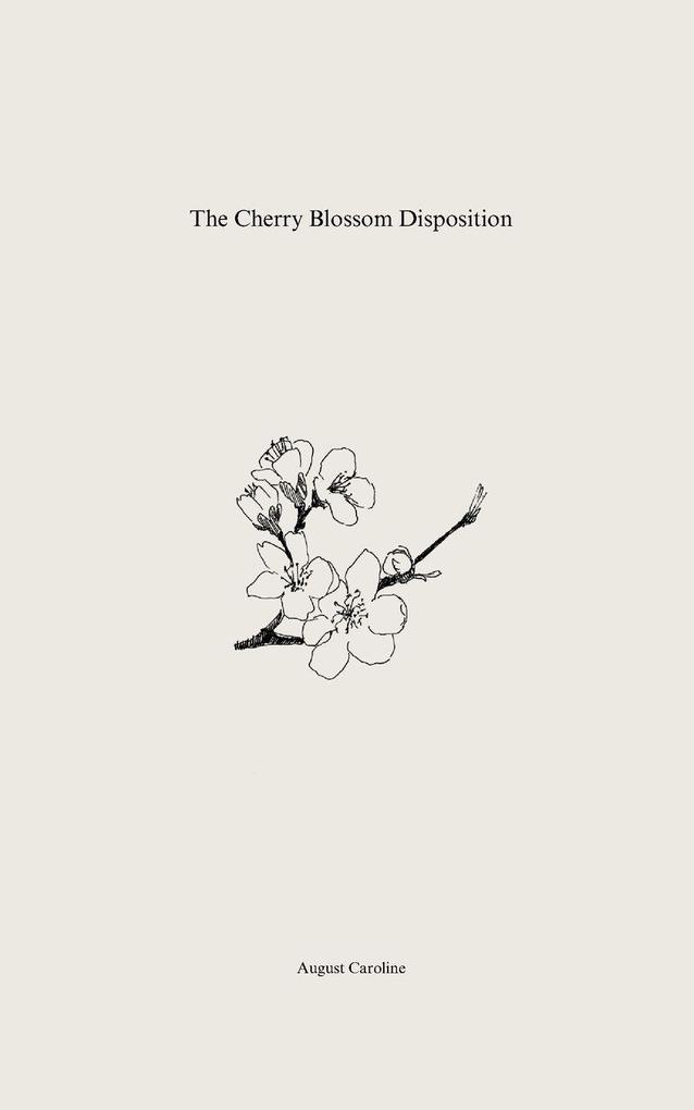 The Cherry Blossom Disposition