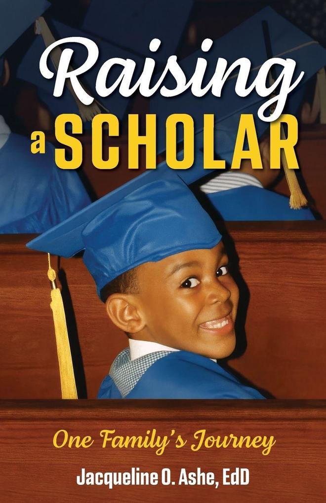 Raising a Scholar