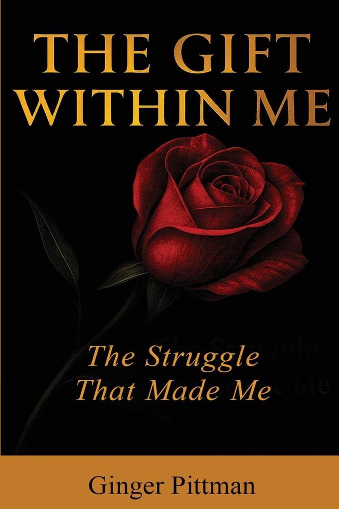THE GIFT WITHIN ME