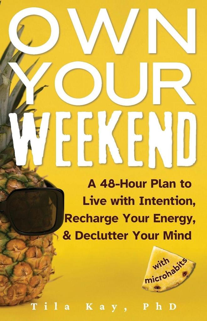 Own Your Weekend