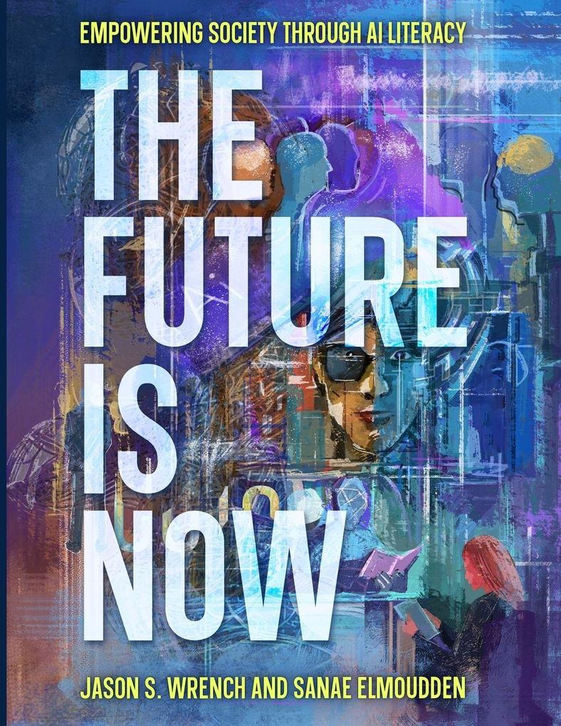 The Future is Now