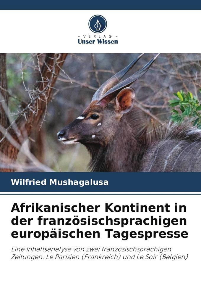 Afrikanischer Kontinent in der französischsprachigen europäischen Tagespresse