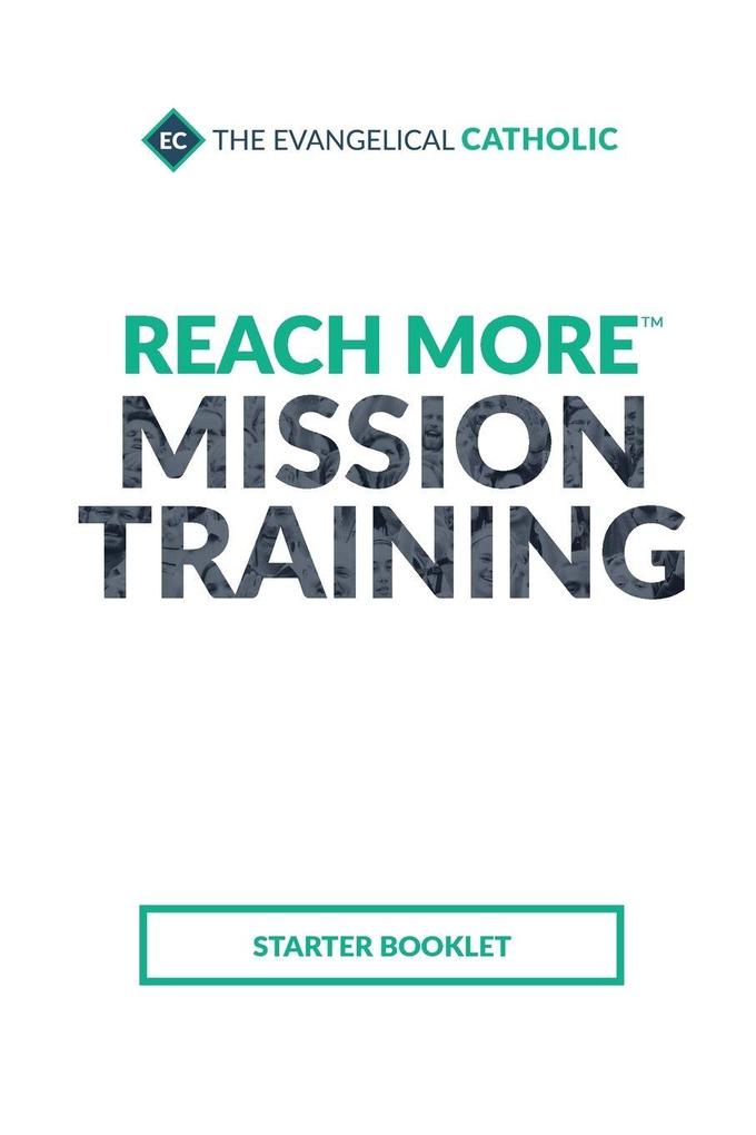 Reach More Mission Training