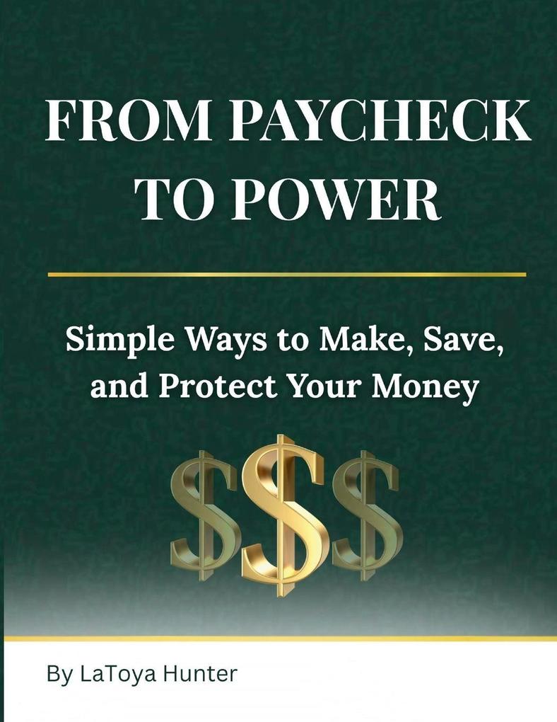 From Paycheck to Power