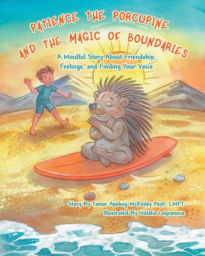 Patience The Porcupine and The Magic of Boundaries