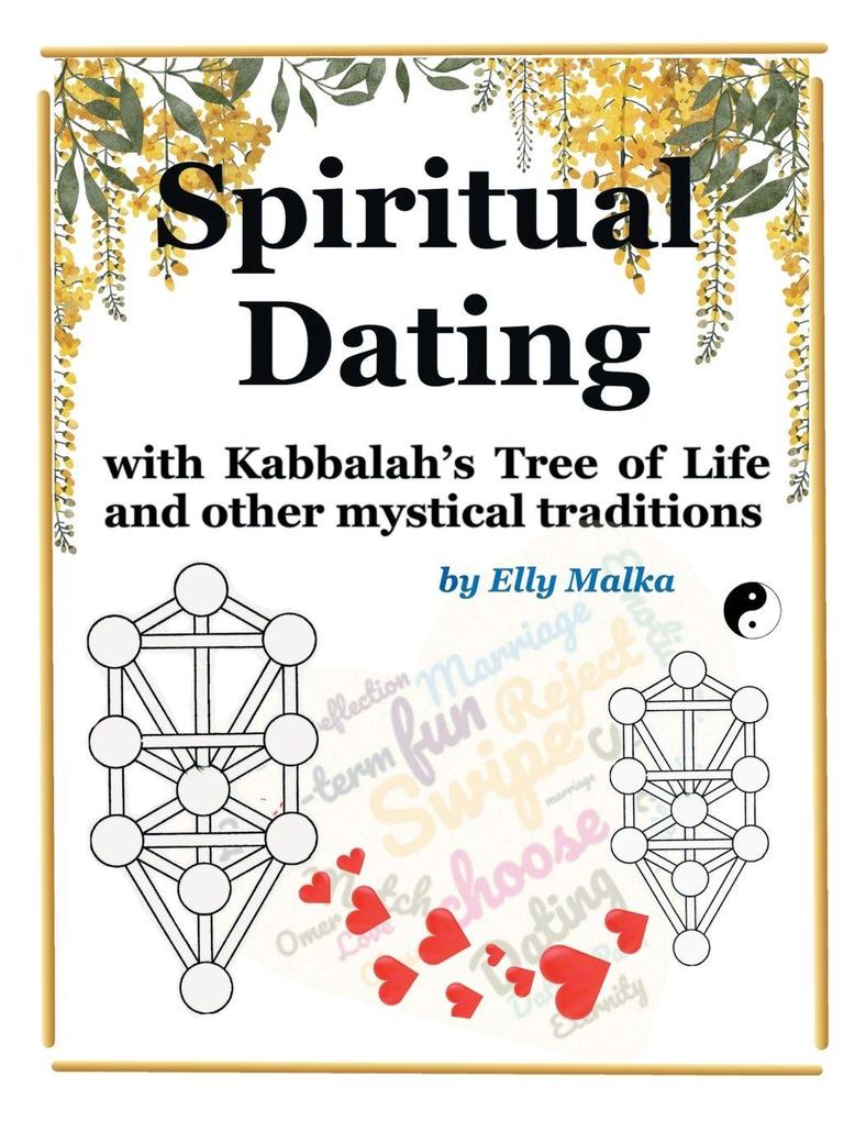 Spiritual Dating with Kabbalah's Tree of Life and other mystical traditions