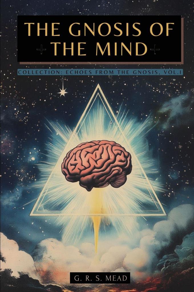 The Gnosis of the Mind