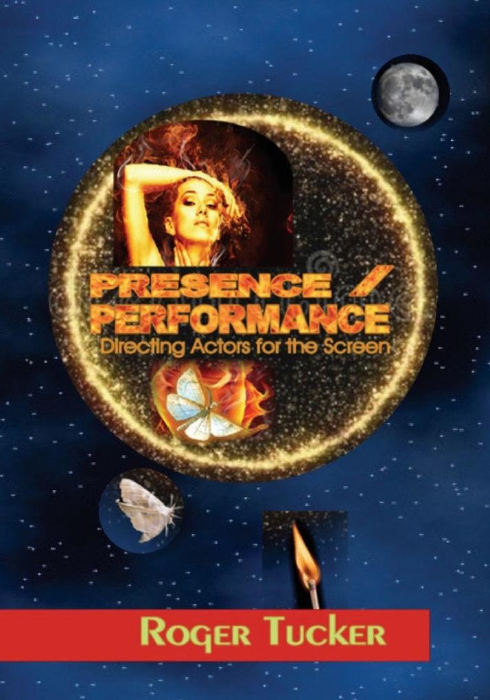PRESENCE/PERFORMANCE directing actors for the screen