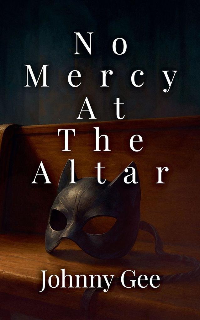 No Mercy At The Altar