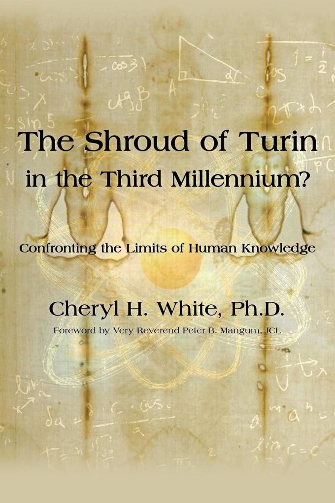 The Shroud of Turin in the Third Millennium?