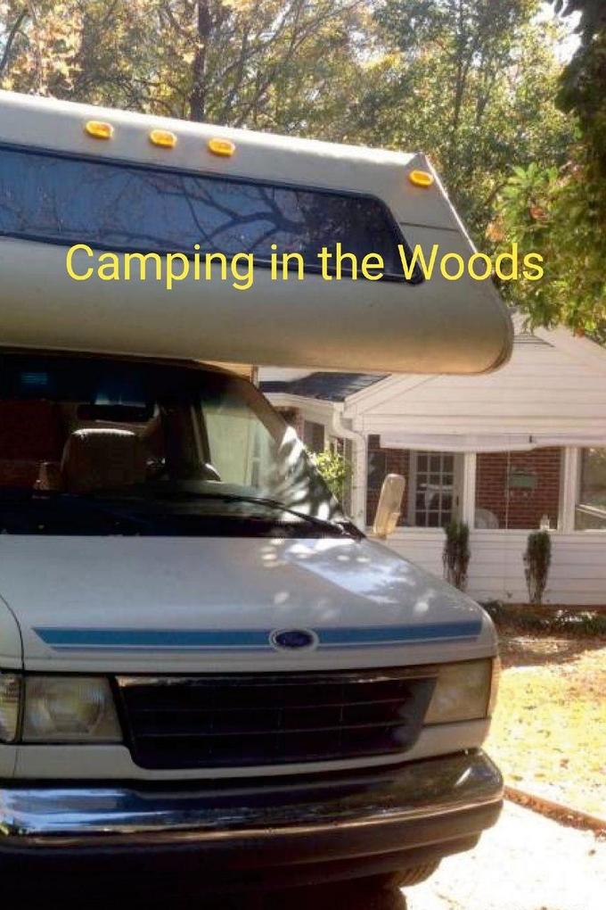 Camping in the Woods