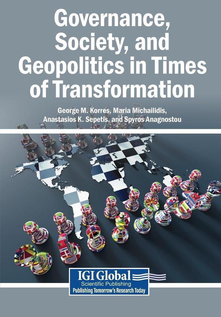 Governance Society and Geopolitics in Times of Transformation