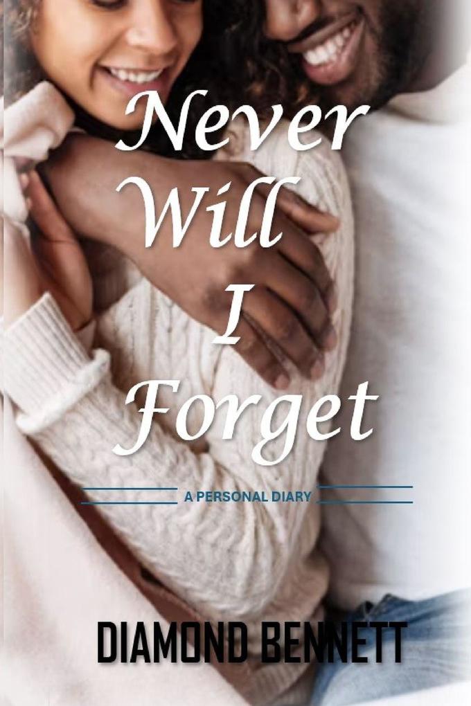Never Will I Forget