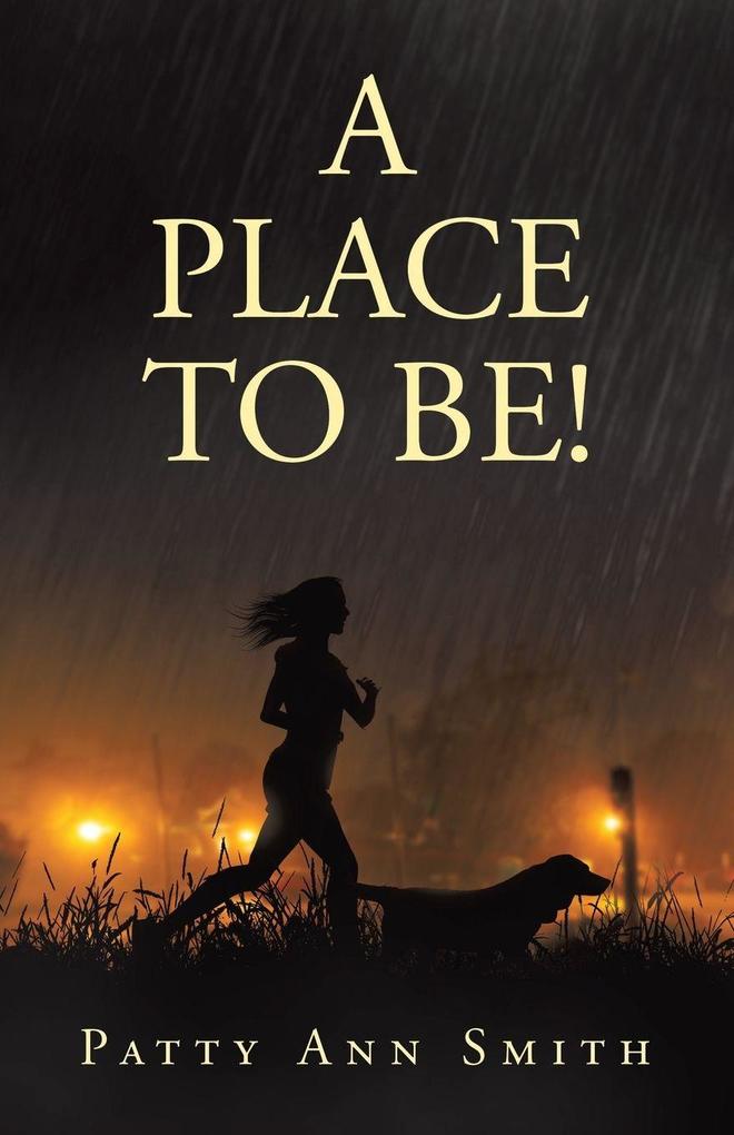 A Place to Be!