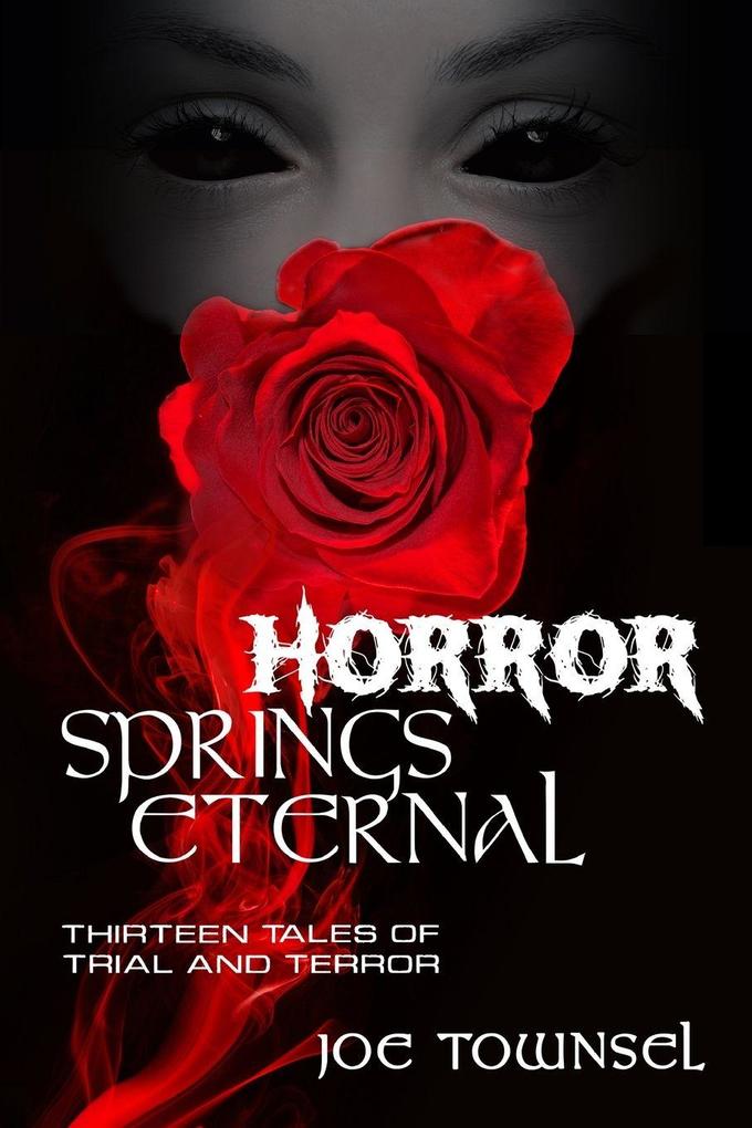 Horror Springs Eternal