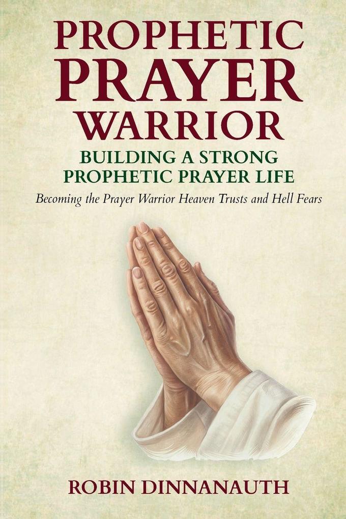 PROPHETIC PRAYER WARRIOR