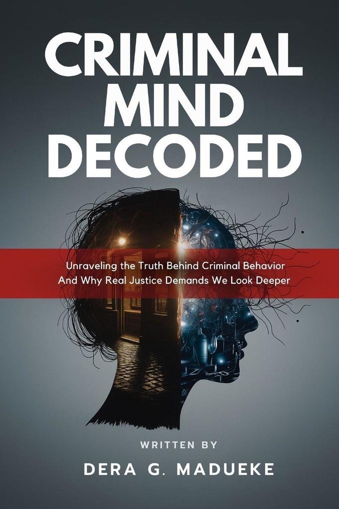 Criminal Mind Decoded