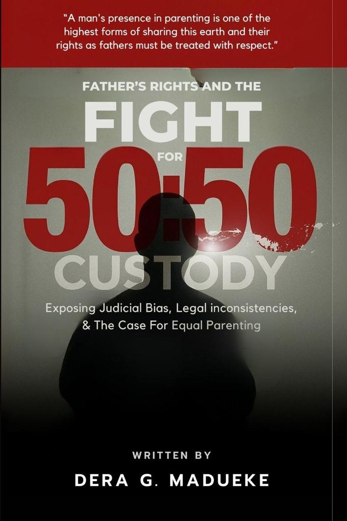 Fathers Rights and the Fight for 50