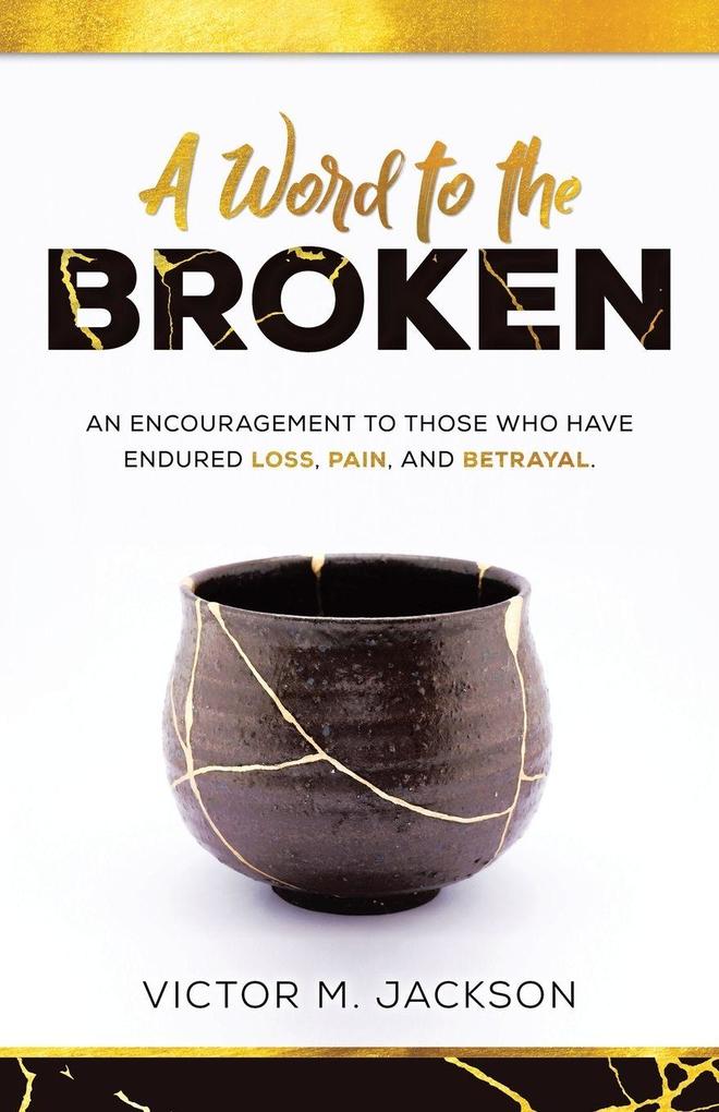 A Word to the Broken