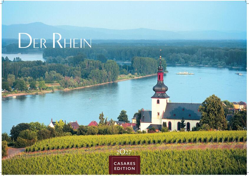 Der Rhein Kalender 2027 - Wandkalender | Fotokalender Deutschland 50x35cm | mit 12 eindrucksvollen Aufnahmen von Flusslandschaften Burgen und Weinregionen