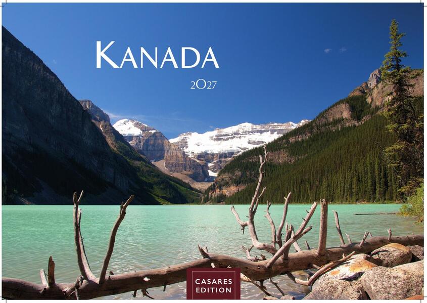 Kanada Kalender 2027 - Wandkalender | Fotokalender Nordamerika 24x35cm - Stimmungsvolle Reise durch Kanada majestätische Natur wilde Weiten und eindrucksvolle Fotomotive
