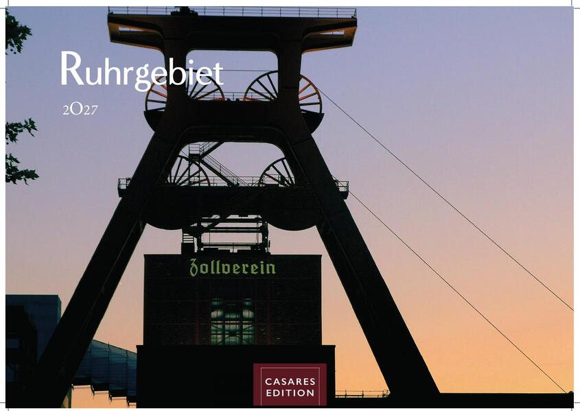 Ruhrgebiet Kalender 2027 - Wandkalender | Fotokalender Deutschland 35x50cm | beeindruckende Bilder von Zechen Skylines & Landmarken Düsburg EssenBochum Dortmund
